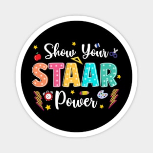 Show Your Staar Power, It's Star Day Don't Stress Do Your Best, Test Day, Testing Day, State Testing Magnet